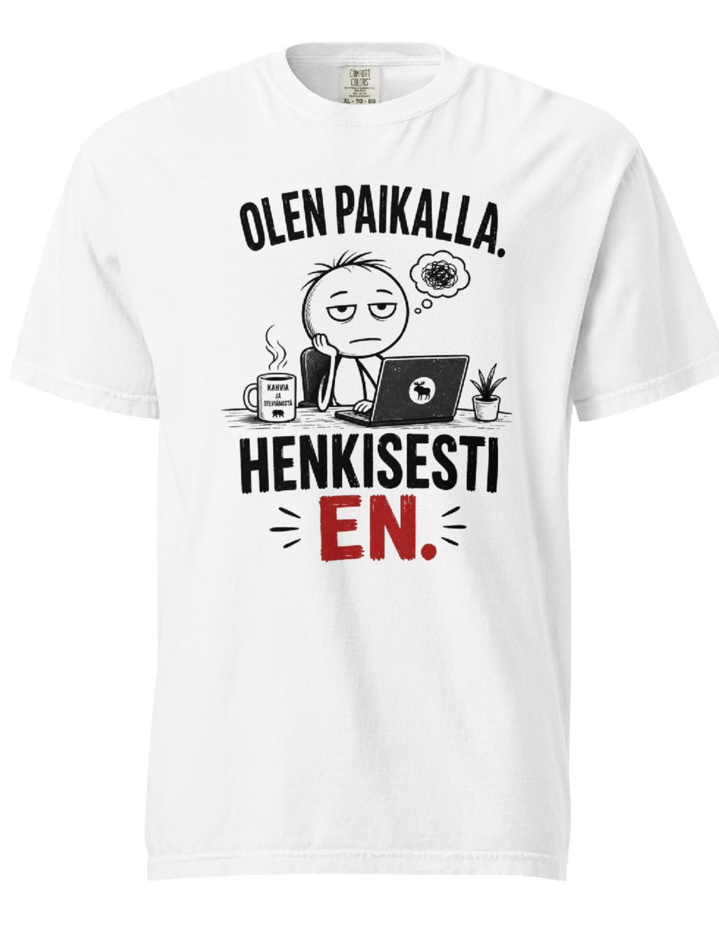 Olen Paikalla Henkisesti En T-Paita – Hauska Suomalainen Työ Huumori