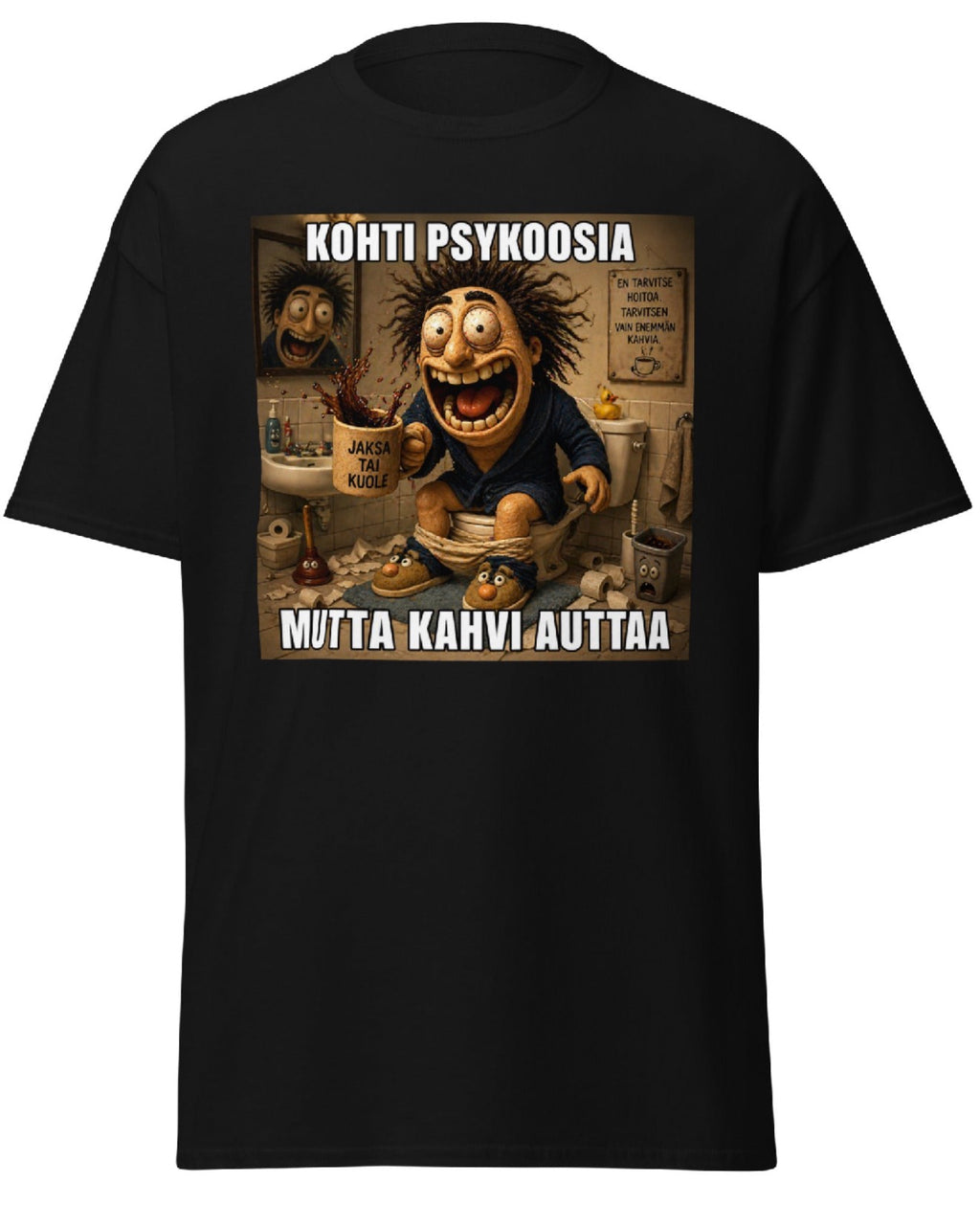 Kohti Psykoosia T-Paita – Mutta Kahvi Auttaa | Hauska Meme | Puuvilla