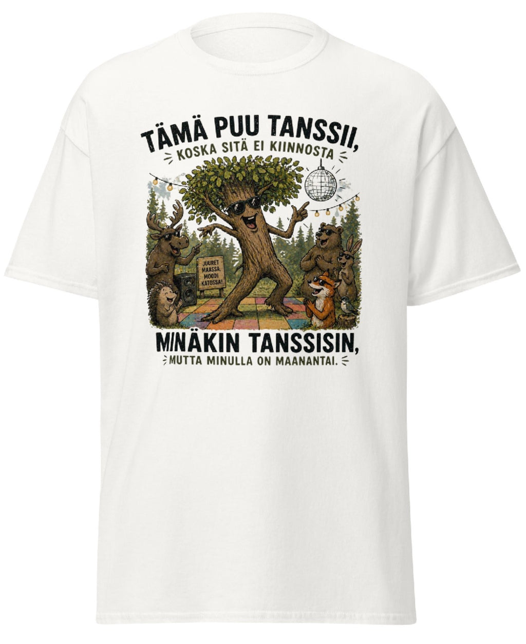 Tämä puu tanssii t-paita – hauska suomalainen maanantai huumori
